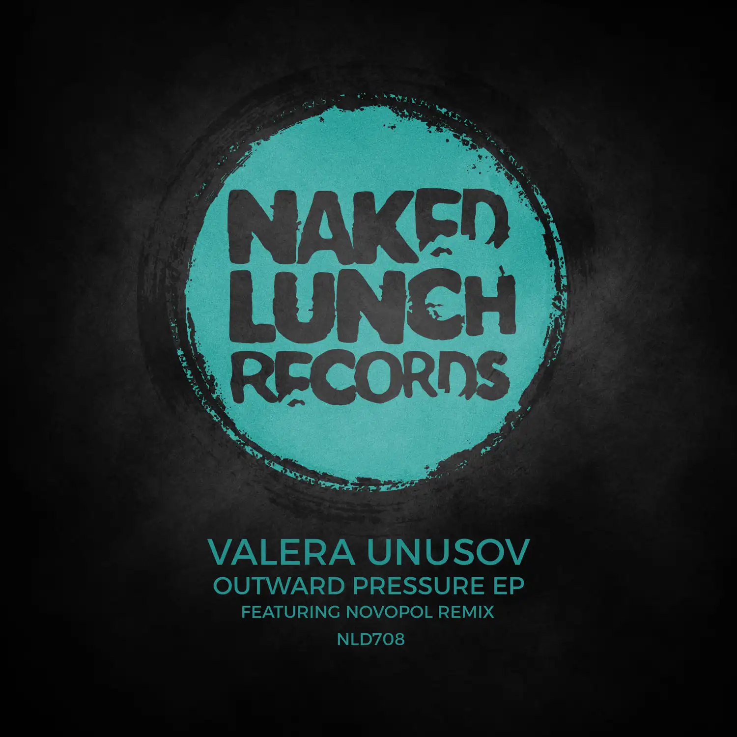 Valera Unusov - Outward Pressure EP [ Naked Lunch]